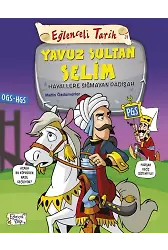 Yavuz Sultan Selim - Hayallere Sığmayan Padişah