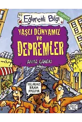 Yaşlı Dünyamız Ve Depremler