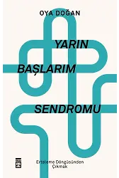 Yarın Başlarım Sendromu