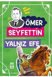 Yalnız Efe - Ömer Seyfettin Dizisi