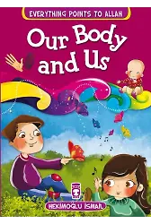Vücudumuz Ve Biz - Our Body And Us (İngilizce)
