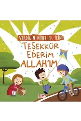 Verdiğin Nimetler İçin Teşekkür Ederim Allah'ım