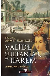 Valide Sultanlar Ve Harem