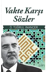 Vakte Karşı Sözler