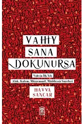 Vahiy Sana Dokunursa