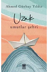 Uzak Umutlar Şehri