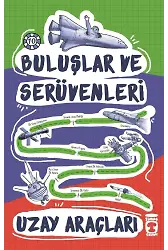 Uzay Araçları - Buluşlar Ve Serüvenleri