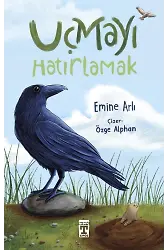 Uçmayı Hatırlamak