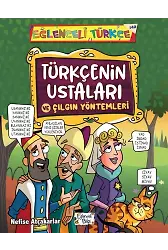 Türkçenin Ustaları Ve Çılgın Yöntemleri