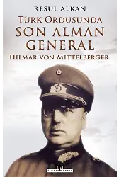 Türk Ordusunda Son Alman General (1933-1939)