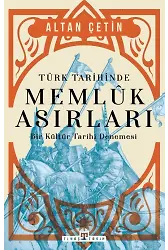 Türk Tarihinde Memlûk Asırları