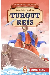 Turgut Reis - Kahraman Türk Denizcileri