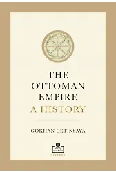 The Ottoman Empire: A History (İngilizce)