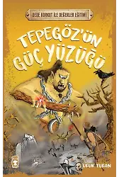 Tepegöz'ün Güç Yüzüğü - Dede Korkut İle Değerler Eğitimi