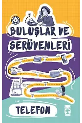 Telefon - Buluşlar Ve Serüvenleri