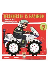 Tekerlekler İş Başında - Kahraman Acil Yardım Araçlarım