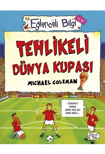 Tehlikeli Dünya Kupası