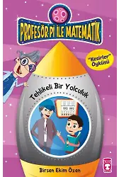 Tehlikeli Bir Yolculuk - Profesör Pi İle Matematik 2
