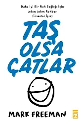 Taş Olsa Çatlar