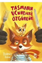Tasmanın Ucundaki Özgürlük