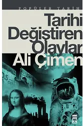 Tarihi Değiştiren Olaylar