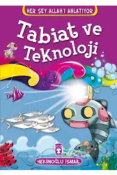 Tabiat Ve Teknoloji - Her Şey Allah'ı Anlatıyor