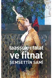 Taaşşuk-ı Talat Ve Fitnat