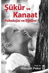 Şükür Ve Kanaat Psikolojisi Ve Eğitimi