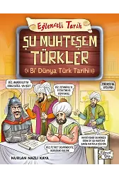 Şu Muhteşem Türkler - Bi Dünya Türk Tarihi