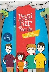 Şimdi Yandık İşte - Beşi Bir Yerde - 4. Sınıf Hikaye Seti