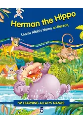 Su Aygırı Hipos Allah'ın Rezzak İsmini Öğreniyor - Herman The Hippo Learns (İngilizce)