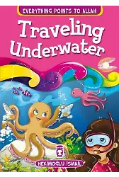 Su Altına Yolculuk - Traveling Underwater (İngilizce)