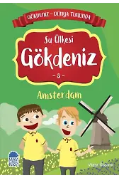 Su Ülkesi Gökdeniz Amsterdam - Gökdeniz Dünya Turunda 1 - 2. Sınıf Hikaye Seti