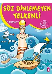 Söz Dinlemeyen Yelkenli - Çoklu Zeka Geliştirici Masallar