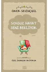 Sonsuz Hayat Seni Bekliyor