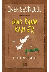Sonra Bir Gün O Geldi-und Dann Kam Er (almanca)
