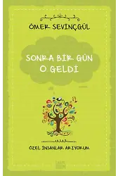 Sonra Bir Gün O Geldi