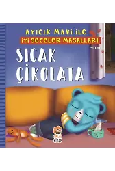 Sıcak Çikolata - Ayıcık Mavi İle İyi Geceler Masalları