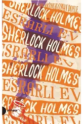 Sherlock Holmes 4- Esrarlı Ev