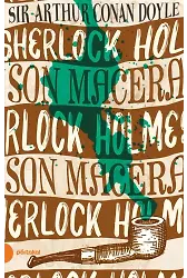 Sherlock Holmes 11- Son Macera