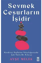 Sevmek Cesurların İşidir