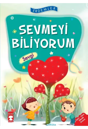 Sevmeyi Biliyorum Sevgi - Erdemler 1