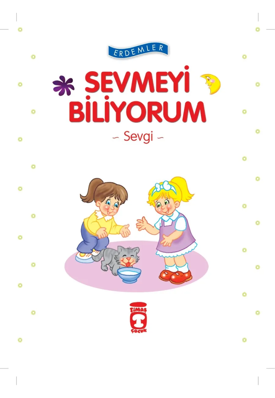 Sevmeyi Biliyorum Sevgi - Erdemler 1 – Sayfa 1