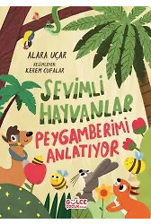 Sevimli Hayvanlar Peygamberimi Anlatıyor