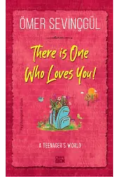 Seni Seven Biri Var - There İs “one” Who Loves You! (İngilizce)