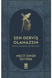 Sen Derviş Olamazsın