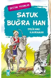 Satuk Buğra Han - Destan Yazanlar