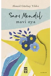 Sarı Mendil Mavi Oya