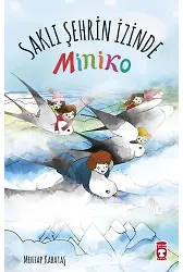 Saklı Şehrin İzinde - Miniko