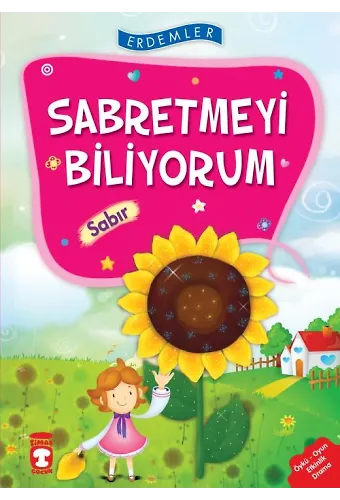 Sabretmeyi Biliyorum Sabır - Erdemler 1